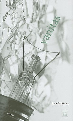 Vanitas: Poems by McKinley, Jane