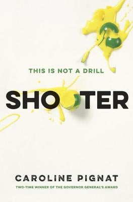 Shooter by Pignat, Caroline