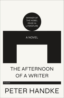 The Afternoon of a Writer by Handke, Peter