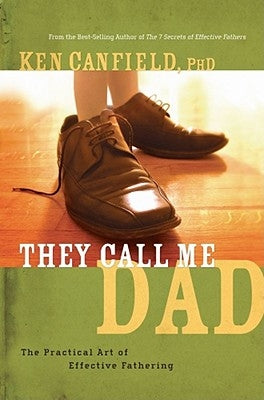 They Call Me Dad by Canfield, Ken