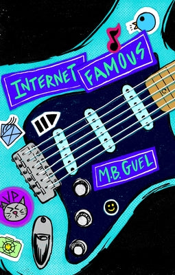 Internet Famous by Guel, M. B.