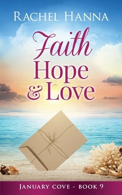 Faith, Hope & Love by Hanna, Rachel