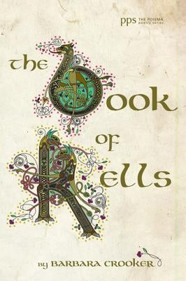 The Book of Kells by Crooker, Barbara