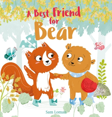 A Best Friend for Bear by Loman, Sam