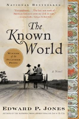 The Known World by Jones, Edward P.