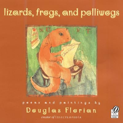 Lizards, Frogs, and Polliwogs by Florian, Douglas