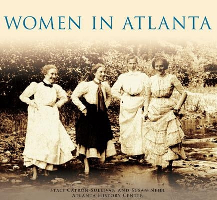 Women in Atlanta by Catron-Sullivan, Staci