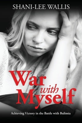 War with Myself by Wallis, Shani-Lee