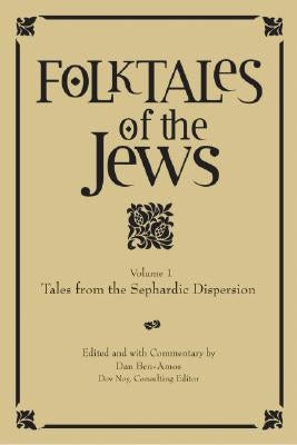 Tales from the Sephardic Dispersion by Ben-Amos, Dan