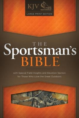 Sportsman's Bible-KJV-Large Print by Holman Bible Staff