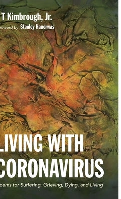 Living with Coronavirus by Kimbrough, S. T., Jr.