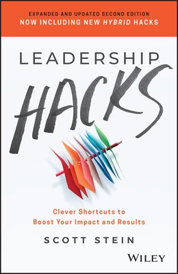Leadership Hacks by Stein, Scott
