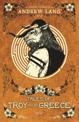 Tales of Troy and Greece by Lang, Andrew