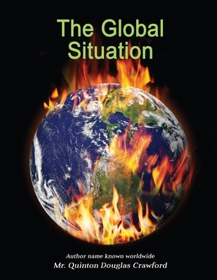 The Global Situation by Crawford, Quinton Douglas