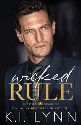 Wicked Rule by Lynn, K. I.