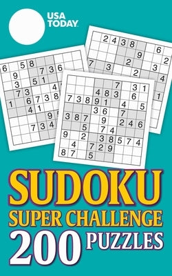 USA Today Sudoku Super Challenge, Volume 24: 200 Puzzles by Usa Today