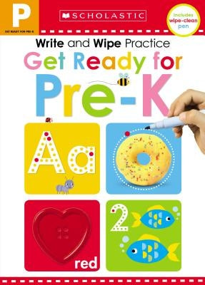 Get Ready for Pre-K Write and Wipe Practice: Scholastic Early Learners (Write and Wipe) by Scholastic
