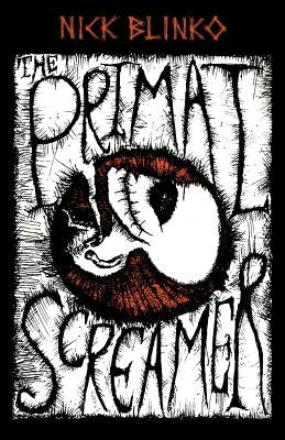 The Primal Screamer by Blinko, Nick