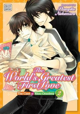 The World's Greatest First Love, Vol. 2: The Case of Ritsu Onoderavolume 2 by Nakamura, Shungiku