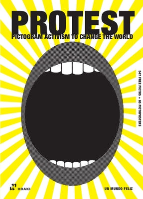 Protest. Pictogram Activism by Un Mundo Feliz