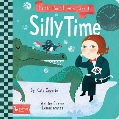 Little Poet Lewis Carroll: Silly Time by Coombs, Kate