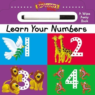 The Beginner's Bible Learn Your Numbers: A Wipe Away Book by Zondervan