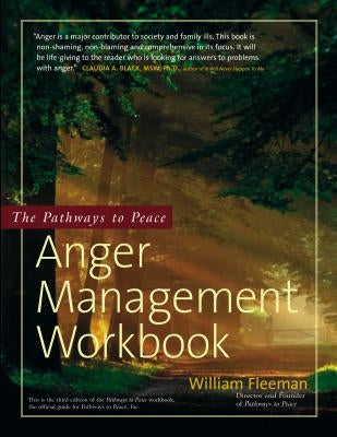 The Pathways to Peace Anger Management Workbook by Fleeman, William
