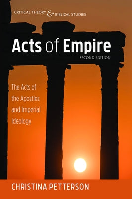 Acts of Empire, Second Edition by Petterson, Christina