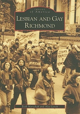 Lesbian and Gay Richmond by Marschak, Beth