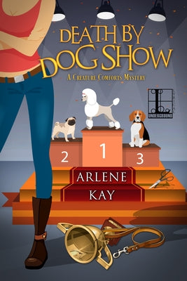 Death by Dog Show by Kay, Arlene