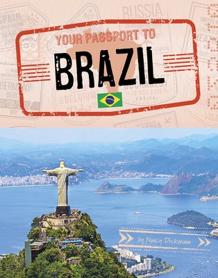 Your Passport to Brazil by Dickmann, Nancy