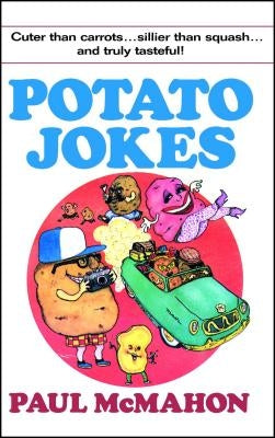 Potato Jokes by McMahon, Paul