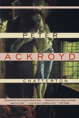 Chatterton by Ackroyd, Peter