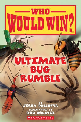 Ultimate Bug Rumble (Who Would Win?), Volume 17 by Pallotta, Jerry