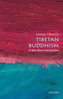 Tibetan Buddhism: A Very Short Introduction by Kapstein, Matthew T.