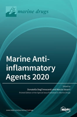 Marine Anti-inflammatory Agents 2020 by Degl'innocenti, Donatella