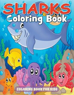 Sharks Coloring Book: Coloring Book for Kids by Little, Julie