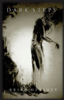 Dark Steps by Hershey, Brian M.