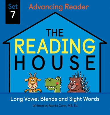 The Reading House Set 7: Long Vowel Blends and Sight Words by Conn, Marla