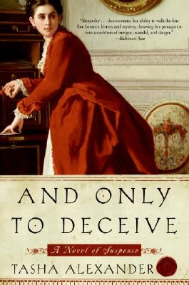 And Only to Deceive by Alexander, Tasha