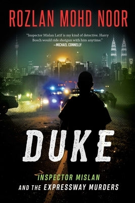 Duke, Volume 2: Inspector Mislan and the Expressway Murders by Mohd Noor, Rozlan