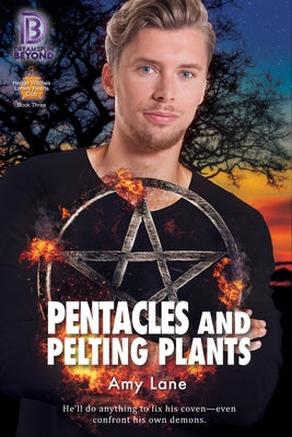 Pentangles and Pelting Plants by Lane, Amy