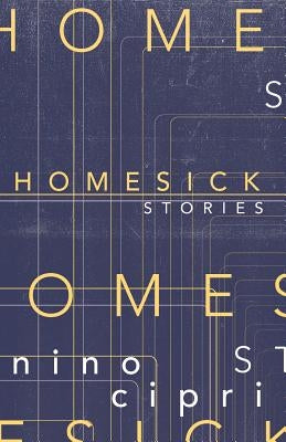 Homesick: Stories by Cipri, Nino