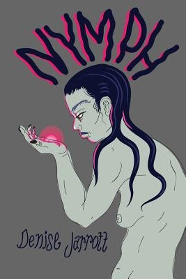 Nymph by Jarrott, Denise