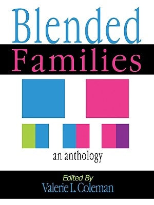 Blended Families: An Anthology by Coleman, Valerie J. Lewis