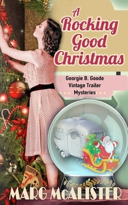 A Rocking Good Christmas by McAlister, Marg