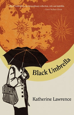 Black Umbrella by Lawrence, Katherine