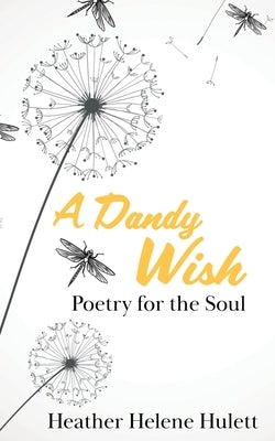 A Dandy Wish by Hulett, Heather Helene