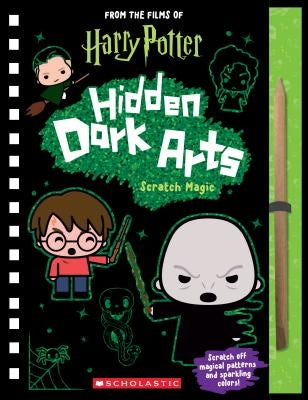 Harry Potter: Hidden Dark Arts: Scratch Magic by Scholastic