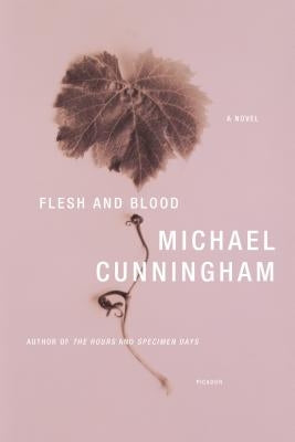 Flesh and Blood by Cunningham, Michael